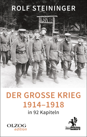 Der Große Krieg 1914–1918 in 92 Kapiteln von Steininger,  Rolf