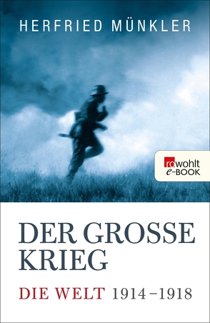 Der Große Krieg von Münkler,  Herfried