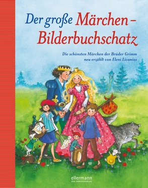 Der große Märchen-Bilderbuchschatz von Livanios,  Eleni