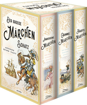 Der große Märchenschatz (Andersens Märchen – Grimms Märchen – Hauffs Märchen) (3 Bände im Schuber) von Andersen,  Hans Christian, Grimm,  Jacob, Grimm,  Wilhelm, Hauff,  Wilhelm