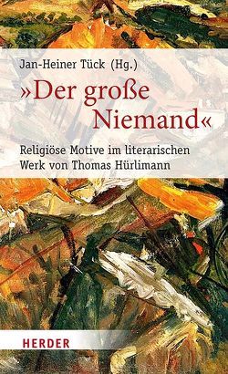 „Der große Niemand“ von Bodenheimer,  Alfred, Deibl,  Jakob Helmut, Gellner,  Christoph, Hürlimann,  Thomas, Kiesel,  Helmuth, Kleinschmidt,  Sebastian, Pahud de Mortanges,  Elke, Schwab,  Hans Rüdiger, Steinmann,  Jan Juhani, Tück,  Jan Heiner, Wirtz,  Irmgard