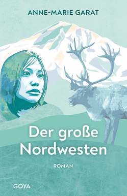 Der große Nordwesten von Baisch,  Alexandra, Garat,  Anne-Marie