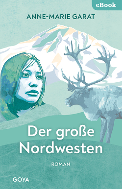 Der große Nordwesten von Baisch,  Alexandra, Garat,  Anne-Marie