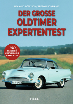 Der große Oldtimer Expertentest von Löwisch,  Roland, Schrahe,  Stefan