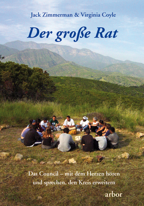 Der große Rat von Coyle,  Virginia, Pilz,  Werner, Reden,  Doris, Zimmermann,  Jack