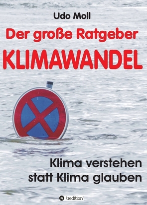 Der große Ratgeber Klimawandel von Moll,  Udo