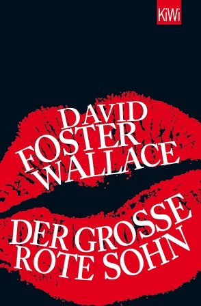 Der große rote Sohn von Wallace,  David Foster