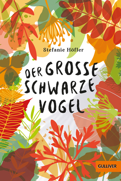 Der große schwarze Vogel von Höfler,  Stefanie, Klose,  Lisa