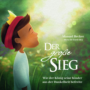 Der große Sieg – Hörbuch von Becker,  Manuel, Kümmling,  Simon