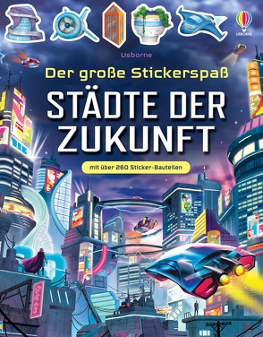 Der große Stickerspaß: Städte der Zukunft von Gong Studios, Smith,  Sam