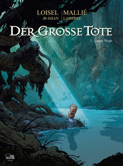 Der große Tote 07 von Löhmann,  Uwe, Loisel,  Régis, Mallié,  Vincent