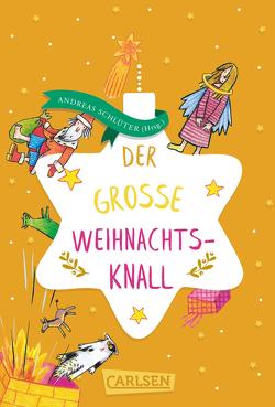 Der große Weihnachtsknall von Schlüter,  Andreas, Schmiedeskamp,  Katja