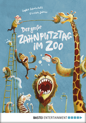 Der große Zahnputztag im Zoo von Jakobs,  Günther, Schoenwald,  Sophie