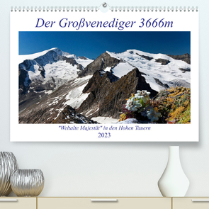 Der Großvenediger 3666m (Premium, hochwertiger DIN A2 Wandkalender 2023, Kunstdruck in Hochglanz) von Kramer,  Christa