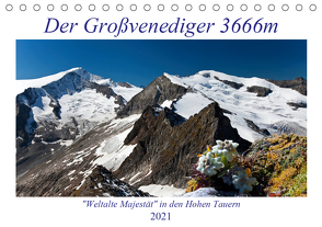 Der Großvenediger 3666m (Tischkalender 2021 DIN A5 quer) von Kramer,  Christa