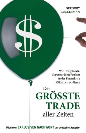 Der größte Trade aller Zeiten von Neumüller,  Egbert, Zuckerman,  Gregory