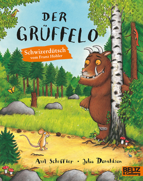 Der Grüffelo von Donaldson,  Julia, Hohler,  Franz, Scheffler,  Axel