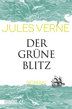 Der grüne Blitz von Hamilton-Paterson,  James, Hasting,  Cornelia, Verne,  Jules