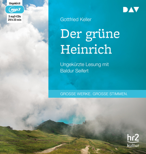Der grüne Heinrich von Keller,  Gottfried, Seifert,  Baldur