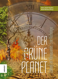 Der Grüne Planet von Bendick,  Ulf, Endres,  Christian, Falke,  Tino, Focke,  Kai, Gehrke,  Rico, Grießler,  Anne, Hermann,  Uwe, Isbel,  Ursula, Jänchen,  Heidrun, Kemmler,  Olaf, Kugler,  Hans Jürgen, Labisch,  Marianne, Moreau,  René, Neugebauer,  Frank, Niehaus,  Monika, Schiedel,  Karlheinz, Schneidewind,  Friedhelm, Schorm,  Rainer, Simon,  Erik, Wehrle,  Ute, Weigand,  Jörg, Weigand,  Karla, Welling,  Wolf, Zillig,  Werner