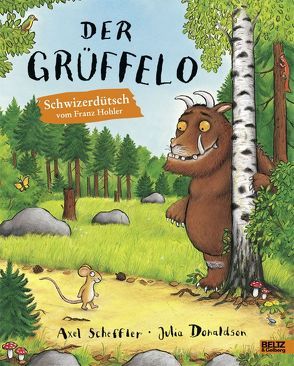 Der Grüffelo von Donaldson,  Julia, Hohler,  Franz, Scheffler,  Axel