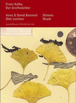 Der Gruftwächter von Bennent,  Anne, Bennent,  David, Kafka,  Franz, Lechner,  Otto