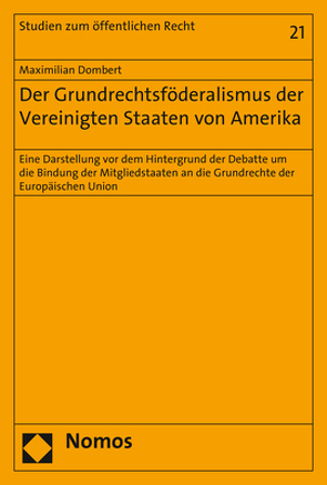 Der Grundrechtsföderalismus der Vereinigten Staaten von Amerika von Dombert,  Maximilian