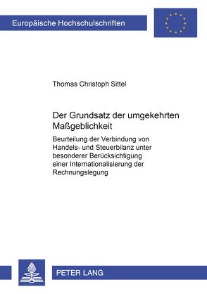 Der Grundsatz der umgekehrten Maßgeblichkeit von Sittel,  Thomas C.