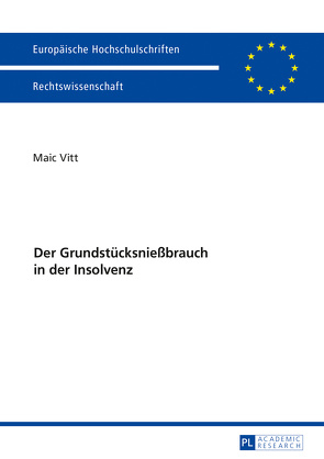 Der Grundstücksnießbrauch in der Insolvenz von Vitt,  Maic