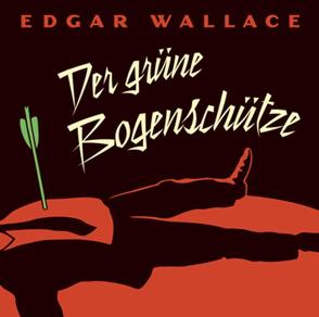 Der grüne Bogenschütze von Wallace,  Edgar