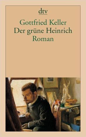 Der grüne Heinrich von Heselhaus,  Clemens, Keller,  Gottfried