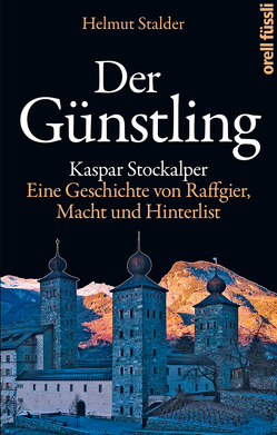 Der Günstling von Stalder,  Helmut