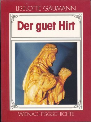 Der guet Hirt von Gäumann,  Liselotte