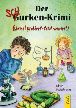 Der Gurken-Schurken-Krimi von Motschiunig,  Ulrike, Seelmann,  Cornelia