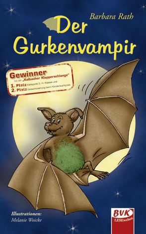 Der Gurkenvampir von Rath,  Barbara, Woicke,  Melanie