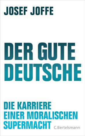 Der gute Deutsche von Joffe,  Josef