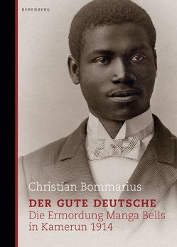 Der gute Deutsche von Bommarius,  Christian