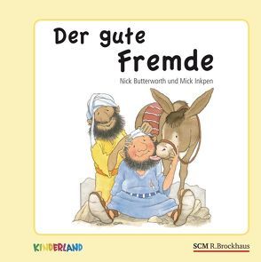 Der gute Fremde von Balders,  Günter, Butterworth,  Nick, Inkpen,  Mick