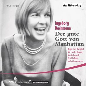 Der gute Gott von Manhattan von Bachmann,  Ingeborg, Benrath,  Martin, Regnier,  Charles, Westphal,  Gert