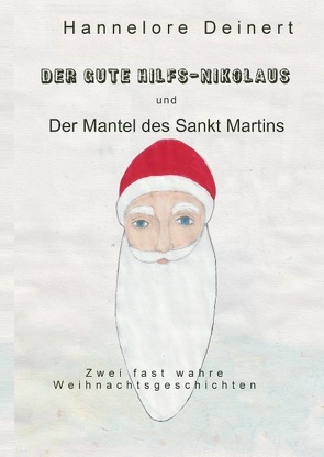 Der gute Hilfs-Nikolaus von Deinert,  Hannelore