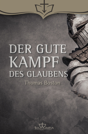 Der gute Kampf des Glaubens von Boston,  Thomas