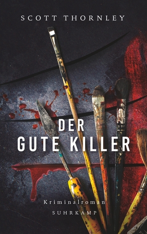 Der gute Killer von O'Brien,  Andrea, Thornley,  Scott, Wörtche,  Thomas