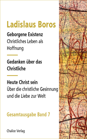 Der gute Mensch und sein Gott | Gedanken über das Christliche | Geborgene Existenz von Boros,  Ladislaus