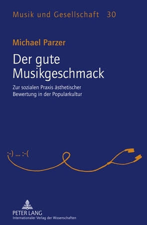 Der gute Musikgeschmack von Parzer,  Michael