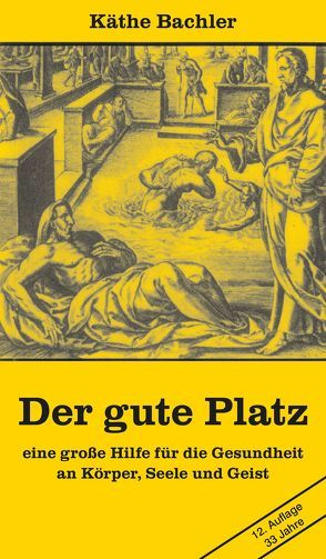 Der gute Platz von Bachler,  Käthe