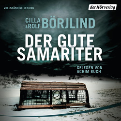 Der gute Samariter von Börjlind,  Cilla, Börjlind,  Rolf, Buch,  Achim, Dahmann,  Susanne, Gschwilm,  Julia