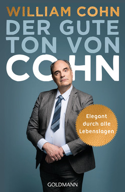 Der gute Ton von Cohn von Cohn,  William