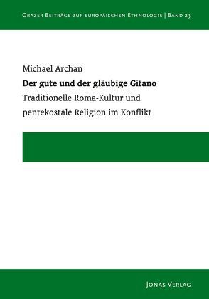 Der gute und der gläubige Gitano von Archan,  Michael