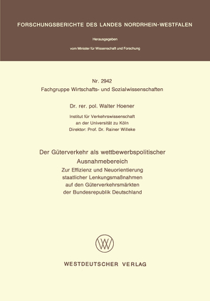 Der Güterverkehr als wettbewerbspolitischer Ausnahmebereich von Hoener,  Walter