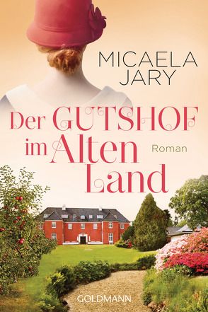 Der Gutshof im Alten Land von Jary,  Micaela